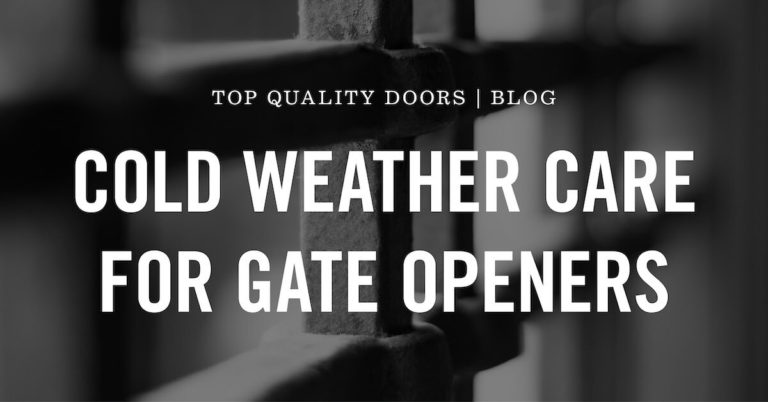Cold Weather Care for Gate Openers